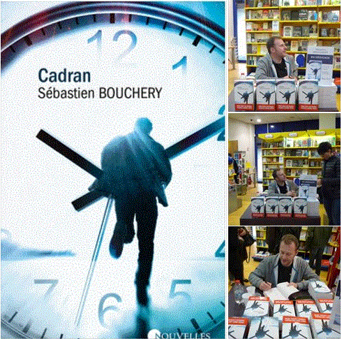 CADRAN - SEBASTIEN BOUCHERY - PRIX DES LECTEURS FRANCE LOISIRS 2016 - ESPACE FRANCE LOISIRS VIENNE (ISERE) - LIBRAIRIE PASSERELLES