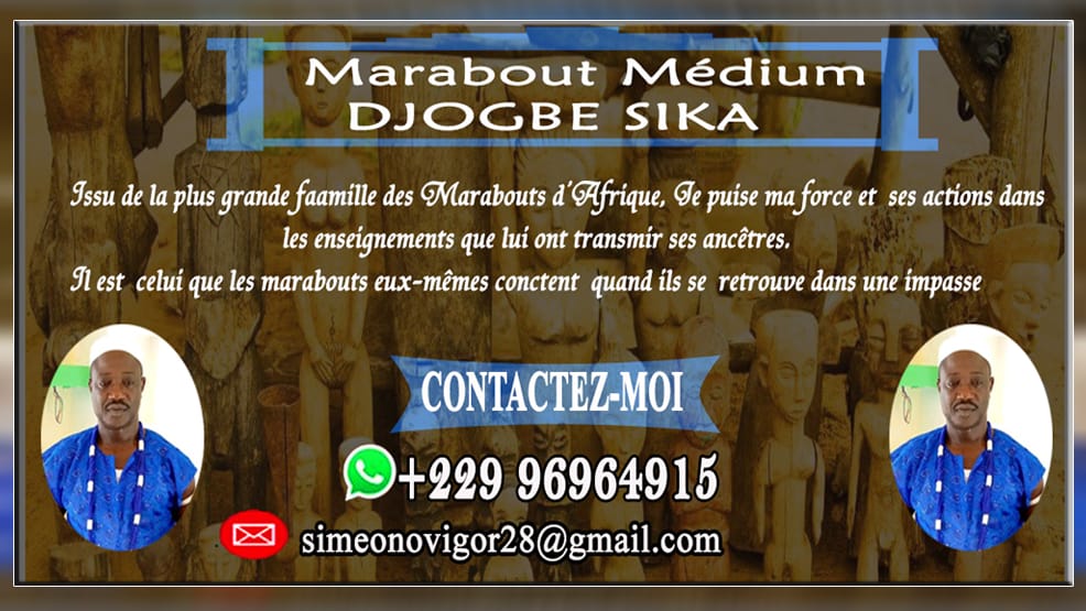 MEILLEUR MEDIUM MARABOUT RETOUR AFFECTIF EN FRANCE DJOGBE SIKA +22996964915