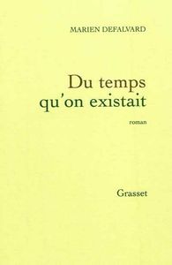 Marien_Defalvard___Du_temps_qu_on_existait