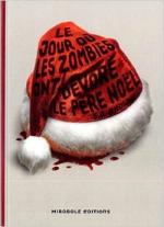 Le jour où les zombies ont dévoré le Père Noël S