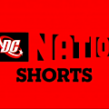 <b>DC</b> <b>Nation</b> Shorts Pack 1 (03/03/12)