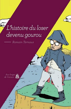 histoire du loser napoléon