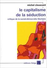 Michel Clouscard, Le capitalisme de la séduction