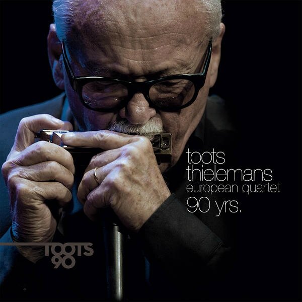 Toots Thielemans European Quartet - 2012 - 90 yrs (Chalenge Jazz)