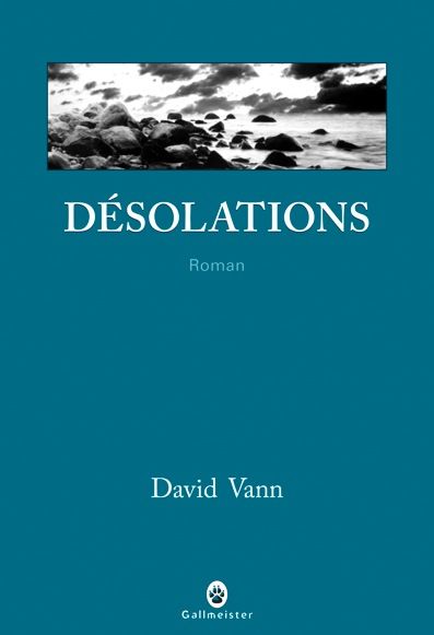 David Vann - Désolations