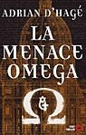 la menace omega