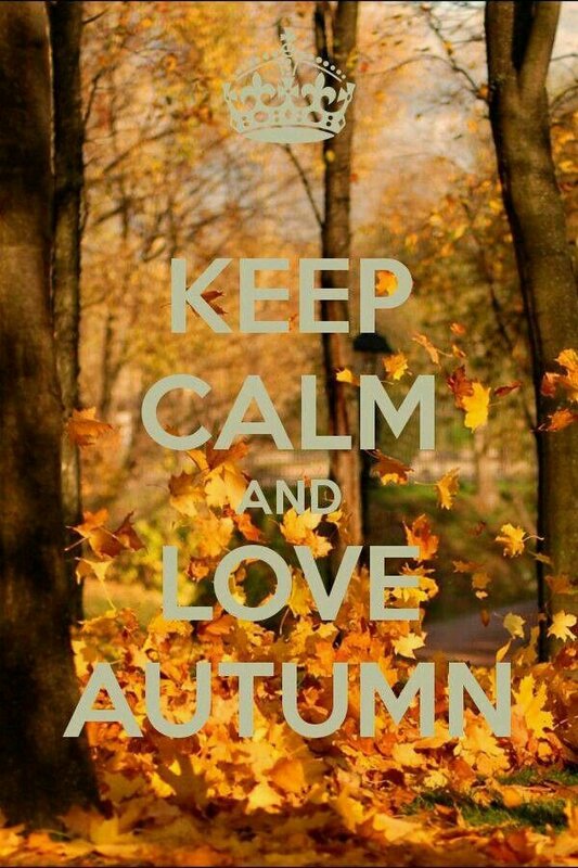 Keep calm and love autumn