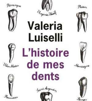 Valeria-Luiselli-Histoire-de-mes-dents-300x330