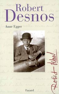 Robert Desnos par Anne Egger (2007)