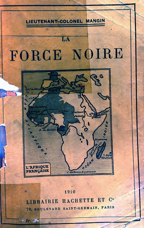 mangin-lieutenant-colonel-la-force-noire-paris--hachette--1910-coll--bdic_12203746784_o