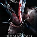 Pernicious (Et un torture porn supplémentaire...)