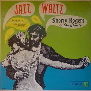 Shorty_Rogers_a_His_Giants___1962___Jazz_Waltz__Reprise_