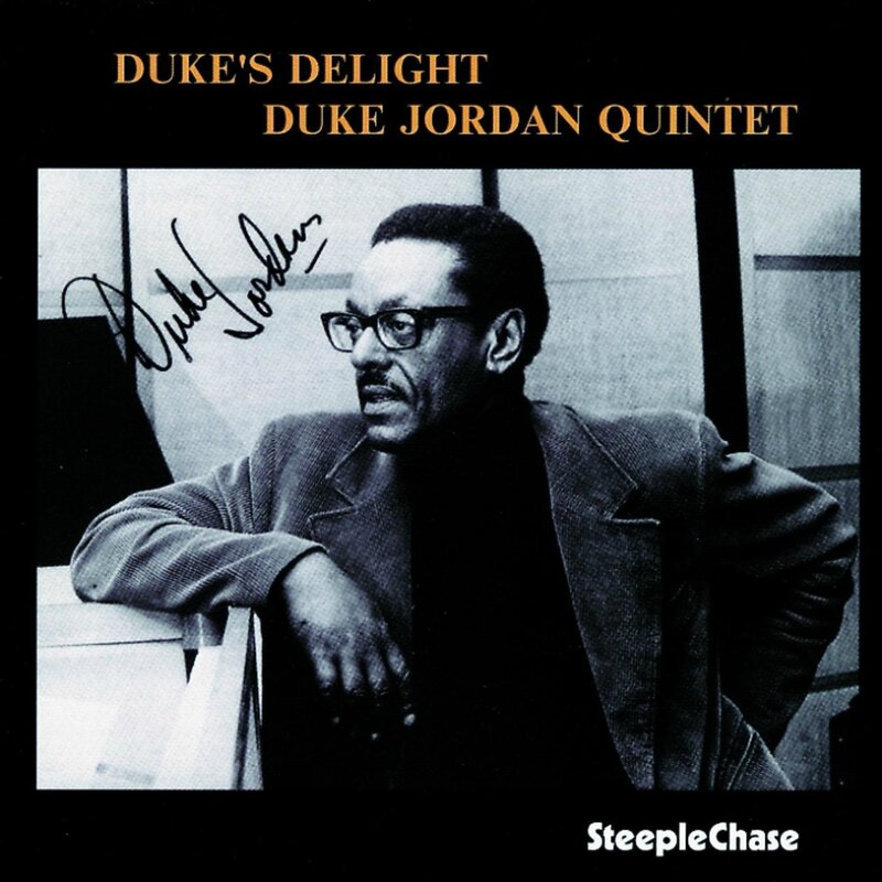 Duke Jordan Quintet - 1975 - Duke's Delight (SteepleChase)