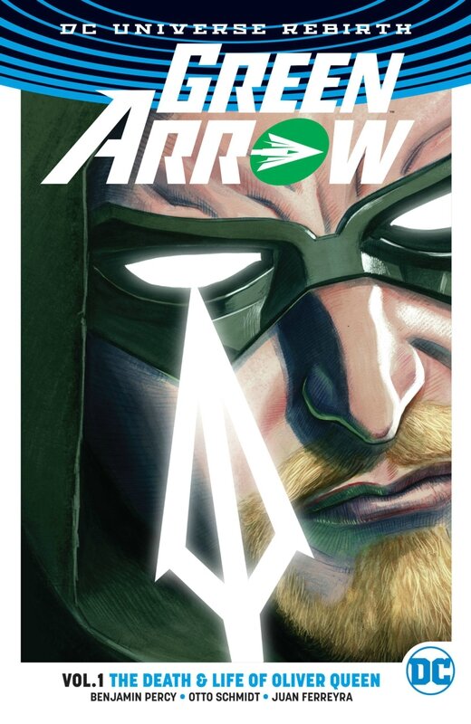 rebirth green arrow vol 01 the death and life of oliver queen TP