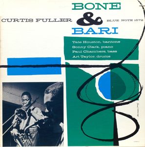 Curtis Fuller - 1957 - Bone & Bari (Blue Note)