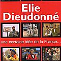Elie et <b>Dieudonné</b>-L'Avis des Bêtes: Une Certaine Idée de la France