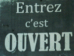entrez c'est ouvert