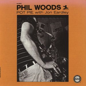 Phil_Woods___1954_55___Pot_Pie_with_Jon_Eardley__New_jazz_