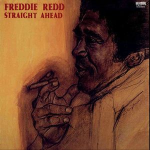 Freddie Redd - 1977 - Straight Ahead (Interplay)