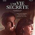 Critique <b>cinéma</b> : Une vie secrète : une belle fresque historique <b>espagnole</b> 