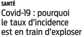 2021 12 10 SO Covid-19 pourquoi le ltaux d'incidence est en train d'exploser