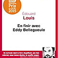 En finir avec Eddy Bellegueule, de Edouard Louis