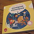 Mes plus belles musiques classiques pour les petits 2, ill. par Aurélie Guillerey, Vincent Mathy, <b>Clotilde</b> <b>Perrin</b>, Ch. Roederer