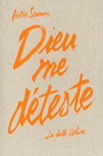 Dieu me déteste - Hollis Seamon Lectures de Liliba