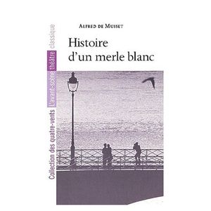 Musset_Histoire_d_un_merle_blanc