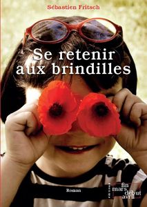 Se retenir aux brindilles - Première de couverture