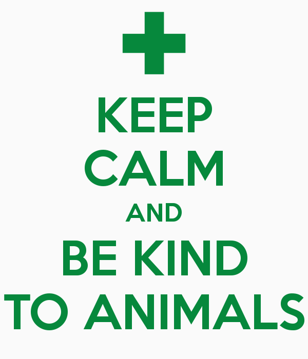 keep-calm-and-be-kind-to-animals