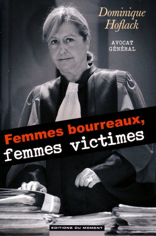 Femmes Bourreaux, Femmes Victimes de Dominique Hoflack