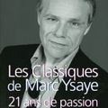 Les Classiques de Marc Ysaye, 21 ans de passion