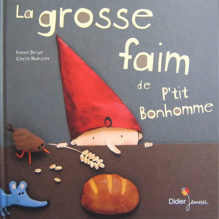 La grosse faim de Ptit Bonhomme