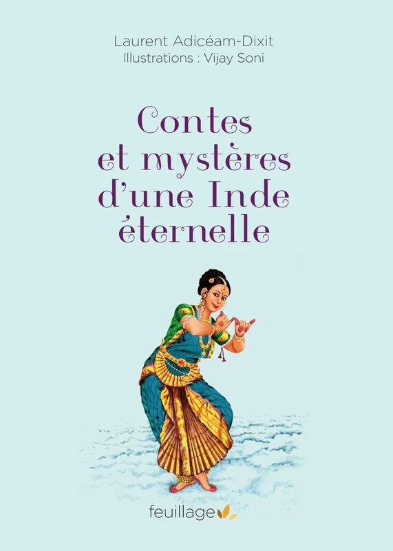 Contes et mystères d'une Inde éternelle de Laurent Adicéam-Dixit couverture