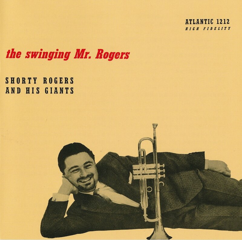 Shorty Rogers And His Giants - 1955 - The Swinging Mr