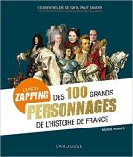 Le petit zapping des 100 personnages de l'Histoire de France
