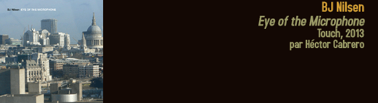 bj nilsen eye of the microphone