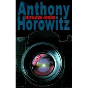 Horowitz_Anthony_Destination_Horreur