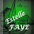 Le Mois de <b>Estelle</b> <b>Faye</b> (4)