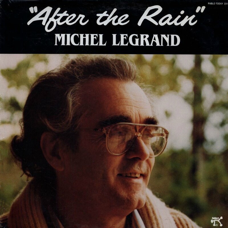 Michel Legrand - 1982 - After the Rain (Pablo)