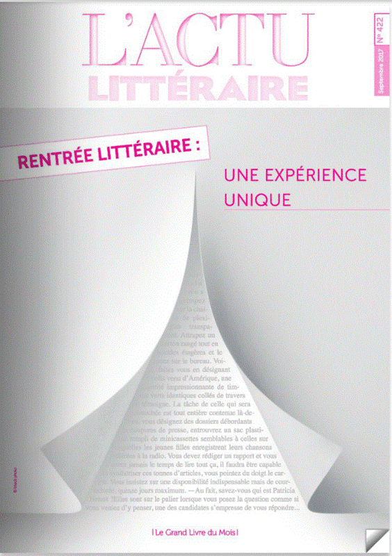 L'ACTU LITTERAIRE - REVUE RENTREE LITTERAIRE - SEPTEMBRE 2017