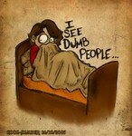 I_see_dumb_people_o_O_by_cool_slayer