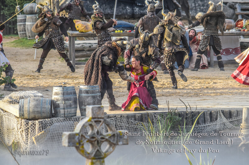 Saint Philibert de Jumièges, de Tournus, de Noirmoutier (de-Grand-Lieu ) Vikings et Puy du Fou 2