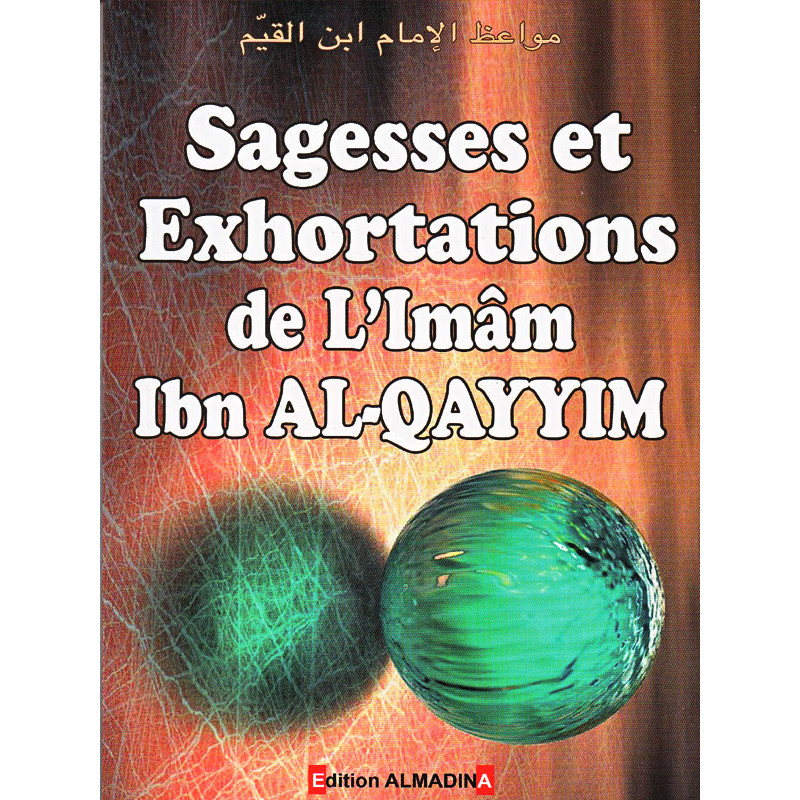 sagesse-et-exhortations-d-apres-l-imam-ibn-al-qayym