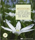 Méditations guidées avec les fleurs de Bach - Martine Viniger - 20190728