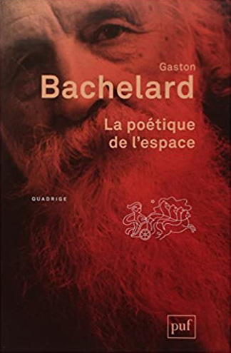Gaston Bachelard, La poétique de l'espace