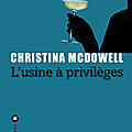  L’usine à privilèges; Christina McDowell : <b>Washington</b> DC mode d’emploi