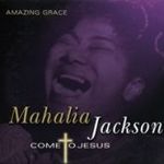 Mahalia_JACKSON___Come_to_Jesus__Amazing_grace__2006_Cov_BL17