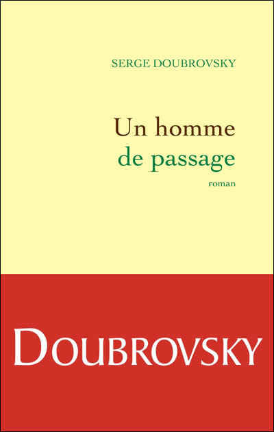 Serge Doubrovsky - Un homme de passage